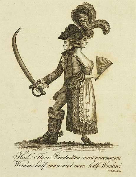 Шевалье д’Эон в обоих своих «амплуа». Гравюра 1778 года с надписью: «О! Ты - самое необычное создание! Женщина, которая наполовину мужчина, и мужчина, который наполовину женщина» (подпись «Кавалерша д’Эон»)